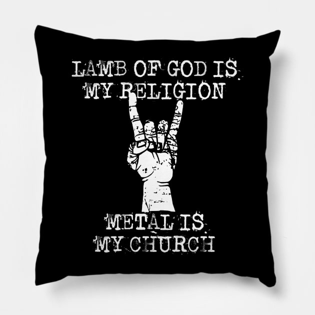 lamb of god is my religion Pillow by Grandpa Zeus Art