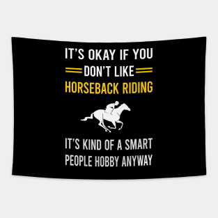 Smart People Hobby Horseback Riding Horse Riding Tapestry