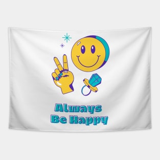 Always Be Happy Tapestry