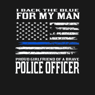 Thin Blue Line Shirt Proud Girlfriend Of Police Officer T-Shirt