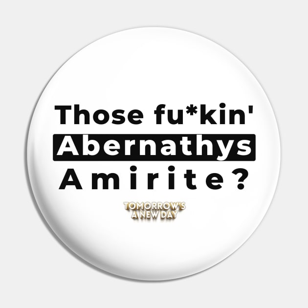 Those Fu*kin' Abernathys Pin by Southern Queer Network