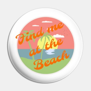 Find me at the beach Pin