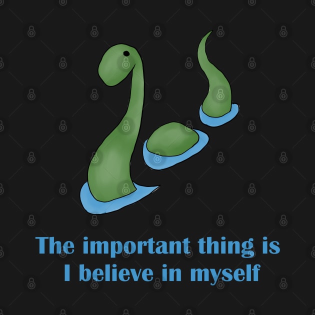 Nessie - The important thing is I believe in myself by alxandromeda