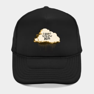 Trump: A Dark Cloud For America - I Didn’t Vote for Him No. 2 on a Dark Background Hat