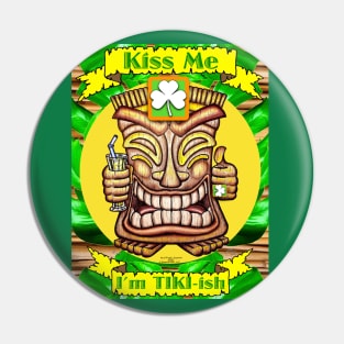 Kiss Me I'm TIKI-ish Pin