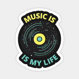 music is my life Magnet