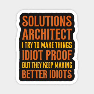 Funny Solutions Architect Magnet