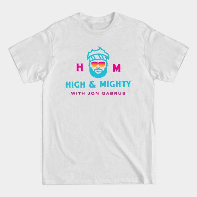 Disover High and Mighty Podcast - Fuccboi - T-Shirt