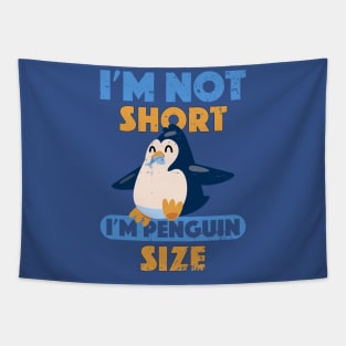 Penguin eating fish I'm Not Short I'm Penguin Size Short Tapestry