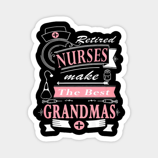 Best Grandma Nurse Nurses Day Magnet by Vast Water