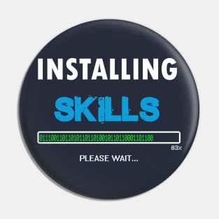 installing skills Pin