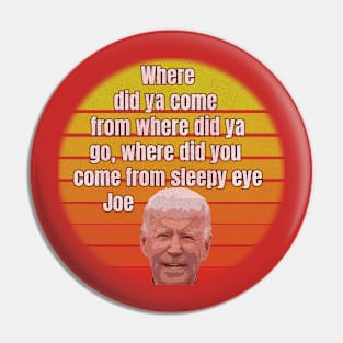 Sleepy Eye Joe - Distressed Pin