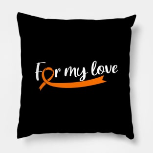 ORANGE RIBBON LEUKEMIA FOR MY LOVE Pillow