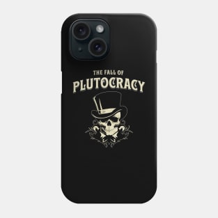 The Fall of Plutocracy Phone Case