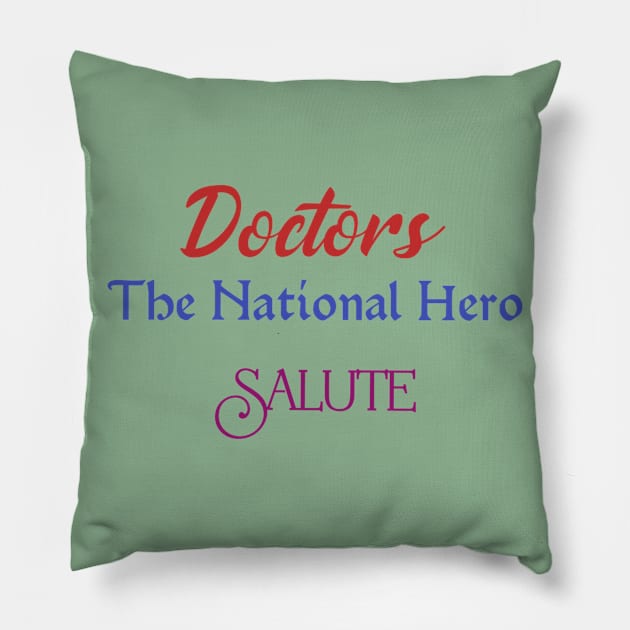 Doctors-The National Hero Pillow by Sharmin's Masterpiece