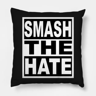 Smash the Hate Pillow