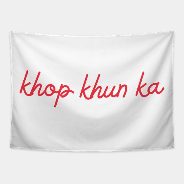 khop khun ka - Thai red - Flag colors Tapestry by habibitravels