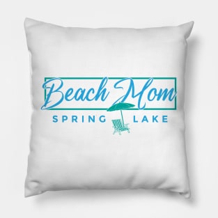 Spring Lake Beach Mom Pillow