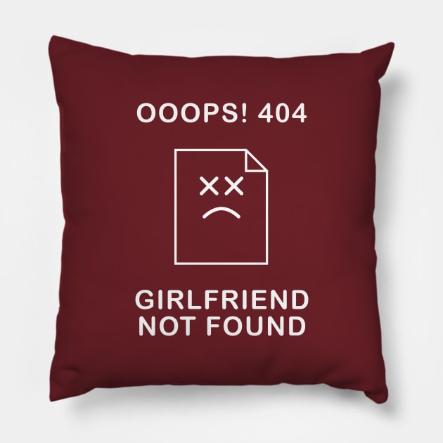 Girlfriend Not Found Pillow by n23tees