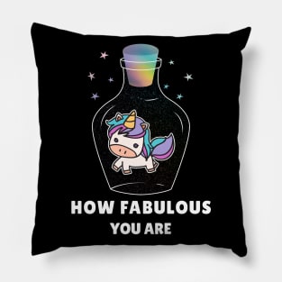 How Fabulous you are Pillow