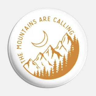 The Mountains Are Calling Pin