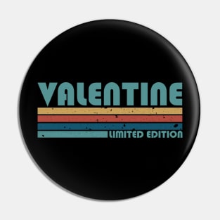 Proud Limited Edition Valentine Name Personalized Retro Styles Pin