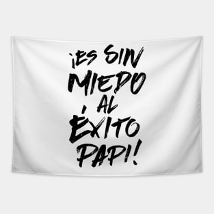 ¡Es Sin Miedo Al Éxito Papi! - grunge design Tapestry