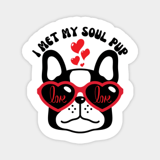 I Met My Soul Pup Valentines Gift For Dog Lovers Magnet