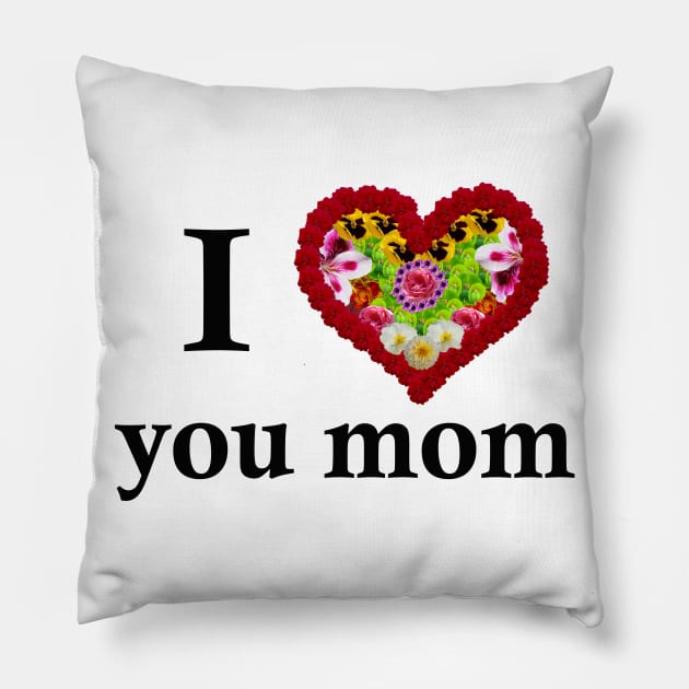 i love you mom Pillow by rickylabellevie