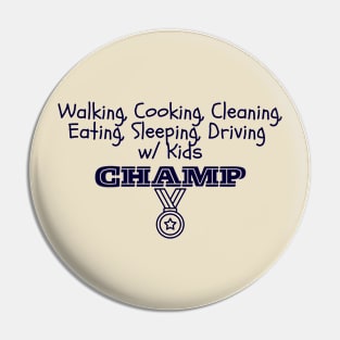 Walking w/ Kids CHAMP Pin