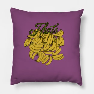 That's BANANAS Pillow