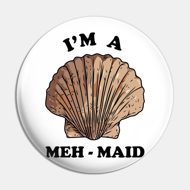 Meh Maid Pin by dumbshirts