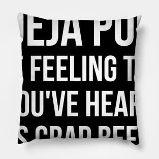 DEJA POO sarcastic quote Pillow