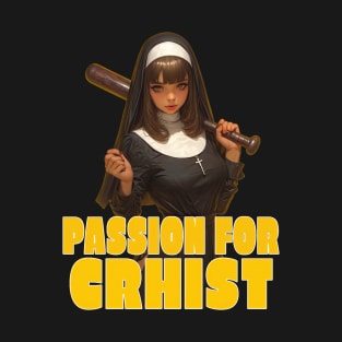 Passion for christ T-Shirt