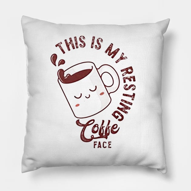 this is my resting coffee face Pillow by maribelfoster