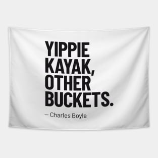 Quote by Charles Boyle (Brooklyn 99) Tapestry