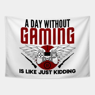 A day without gaming is like just kidding- gamer Tapestry