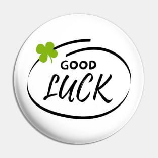 Good Luck Pin