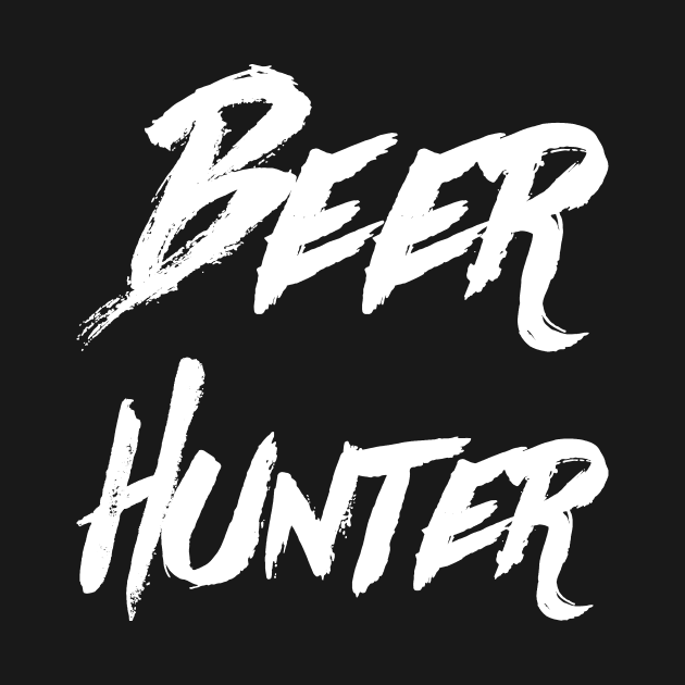 Beer Hunter Beer Hunter Long Sleeve TShirt TeePublic