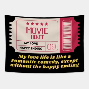 My love life is like a romantic comedy Tapestry