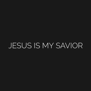 Jesus is my savior T-Shirt