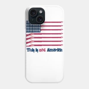 THIS IS NOT AMERICA Phone Case