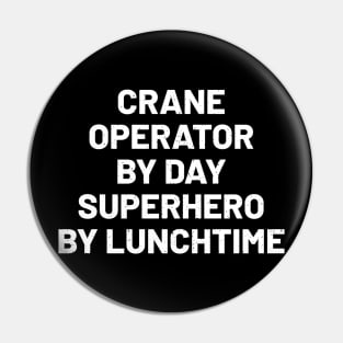 Crane operator by day, superhero by lunchtime Pin