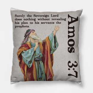 Amos 3:7 Pillow