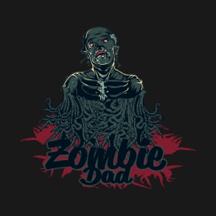 Zombie Dad T-Shirt