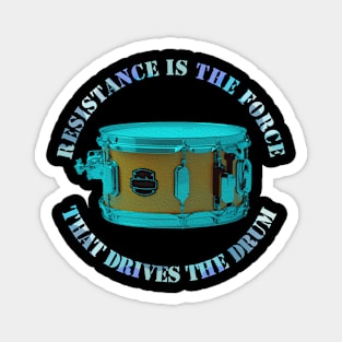 Resistence is the Force that Drives the Drum Magnet