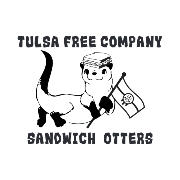 Sandwich Otter by Tulsa Free Company