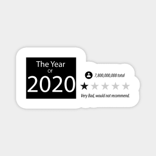 The Year of 2020 Rate of 7,800,000,000 people in the world : Very Bad, would not recommend, t-shirt sweater hoodie samsung iphone case coffee mug tablet case tee birthday gifts Magnet