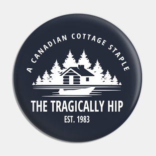 The Tragically Hip Pin