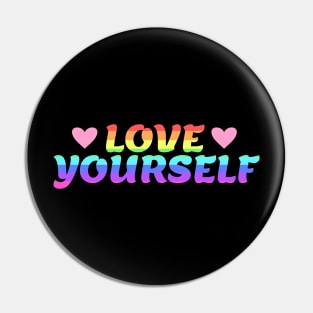 Love yourself! Pin